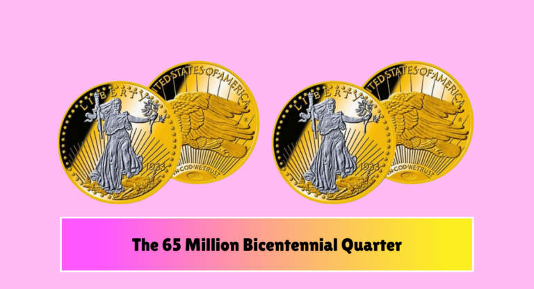 The 65 Million Bicentennial Quarter